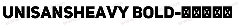 UniSansHeavy Bold字体转换